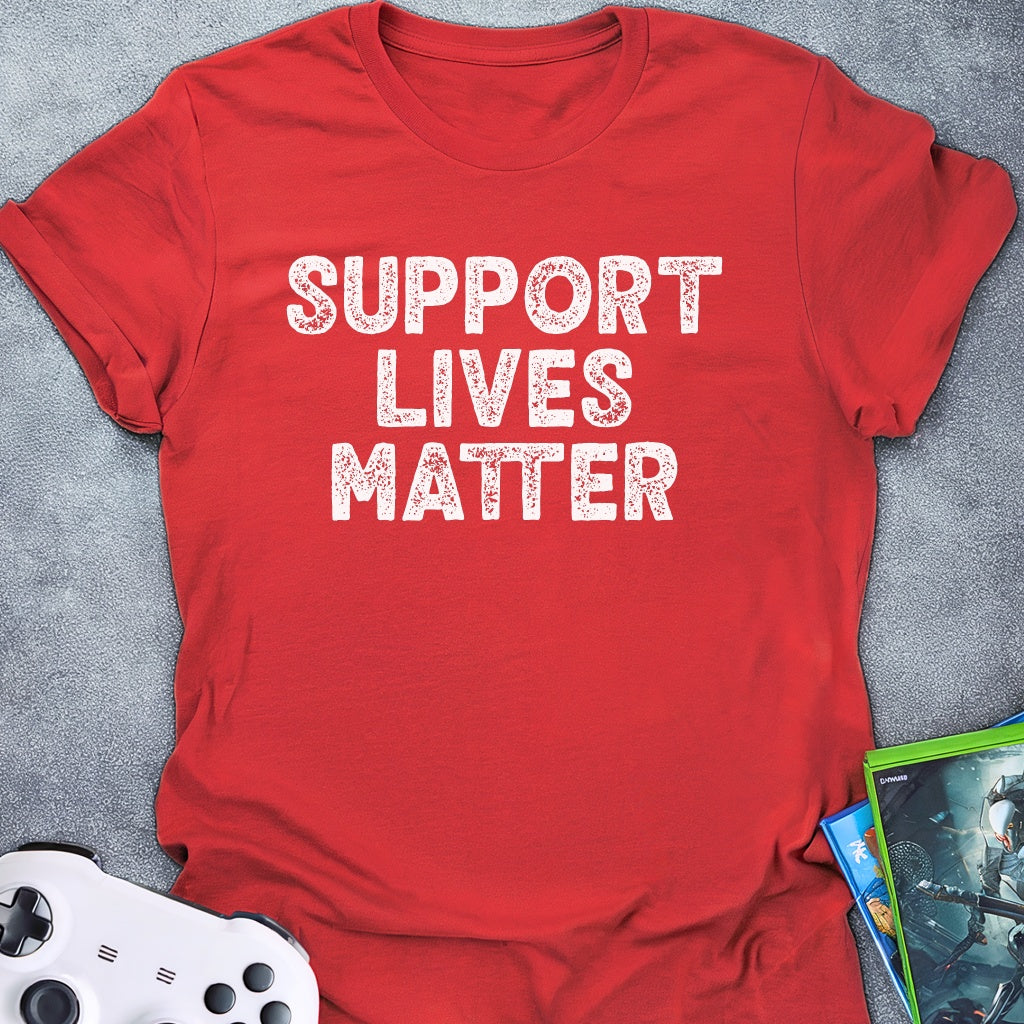 Support Lives Matter Text T-Shirt
