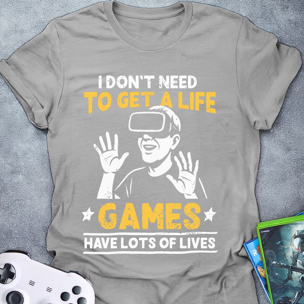 Games Have Lots Of Lives T-Shirt