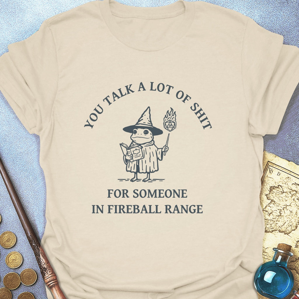 You Talk A Lot Of T-Shirt