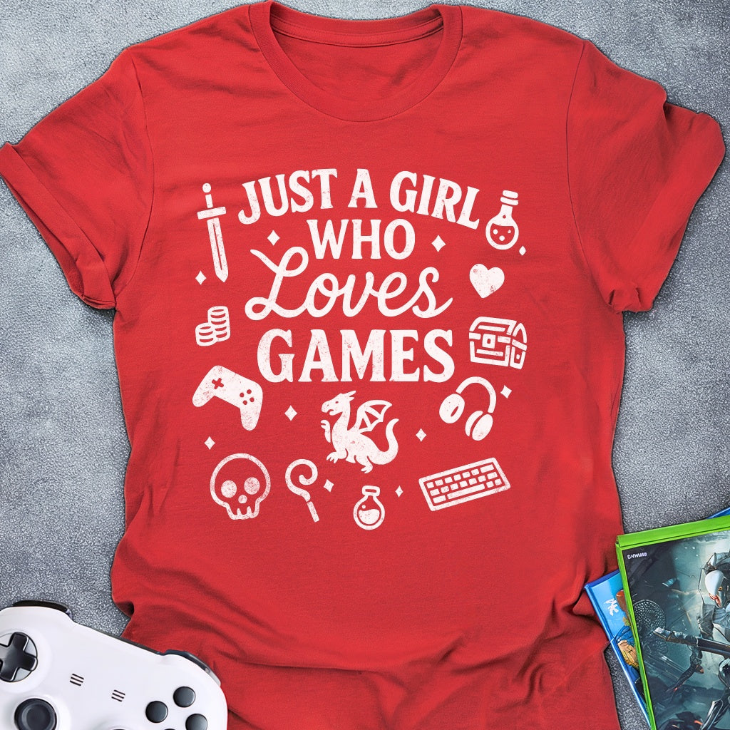 Just A Girl Loves Games T-Shirt
