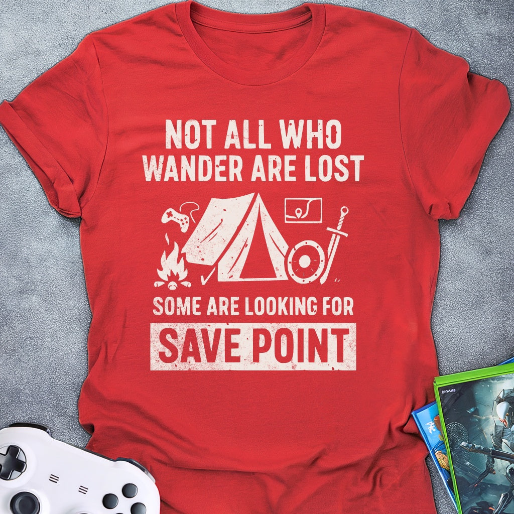 Not All Who Wander T-Shirt