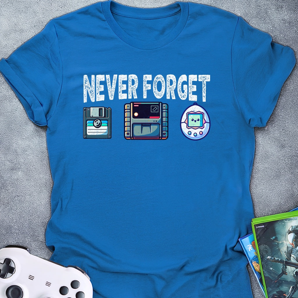 Never Forget T-Shirt