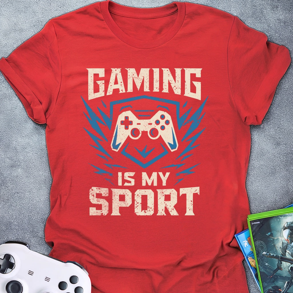Gaming Is My Sport T-Shirt