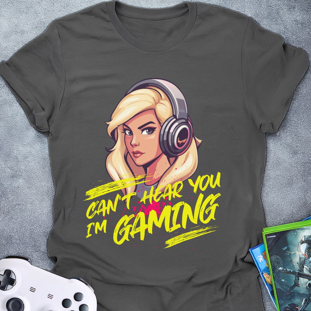 I Can't Hear You Female T-Shirt