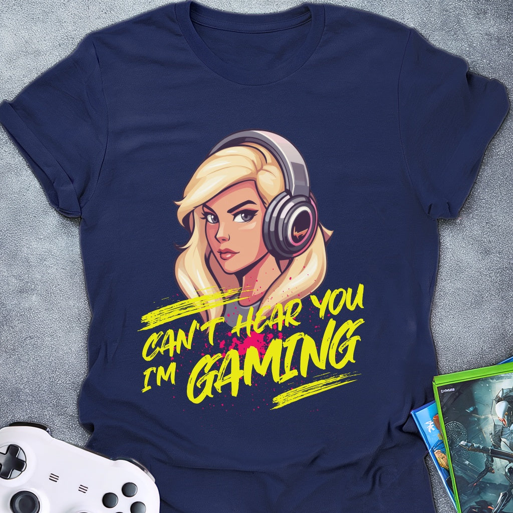 I Can't Hear You Female T-Shirt