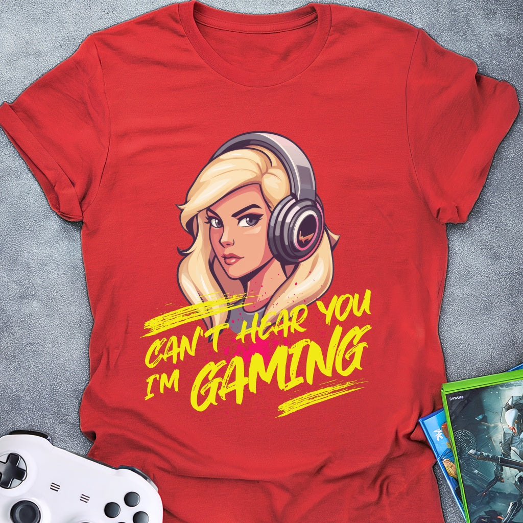 I Can't Hear You Female T-Shirt