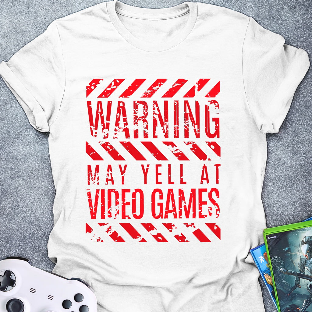 Warning May Yell T-Shirt