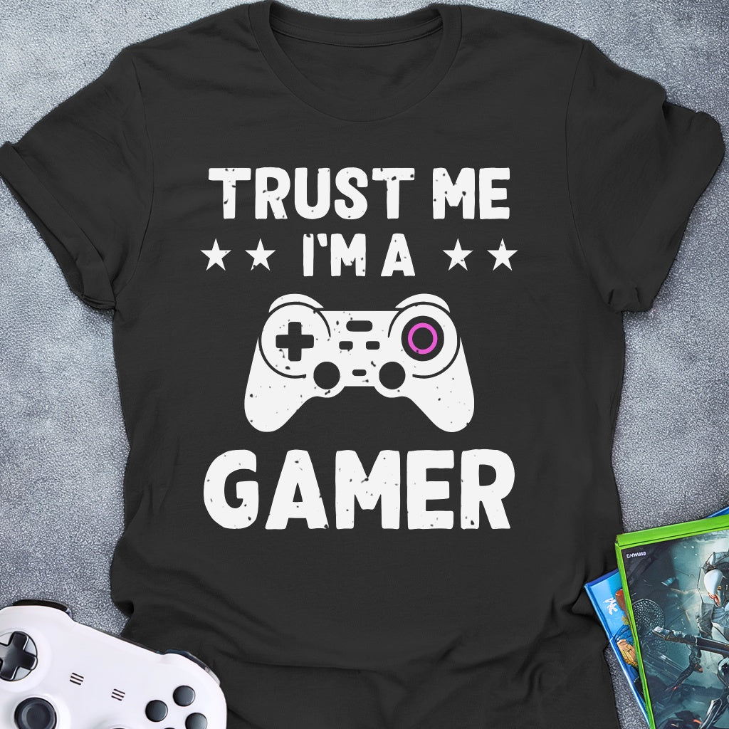 Trust Me Gamer T-Shirt