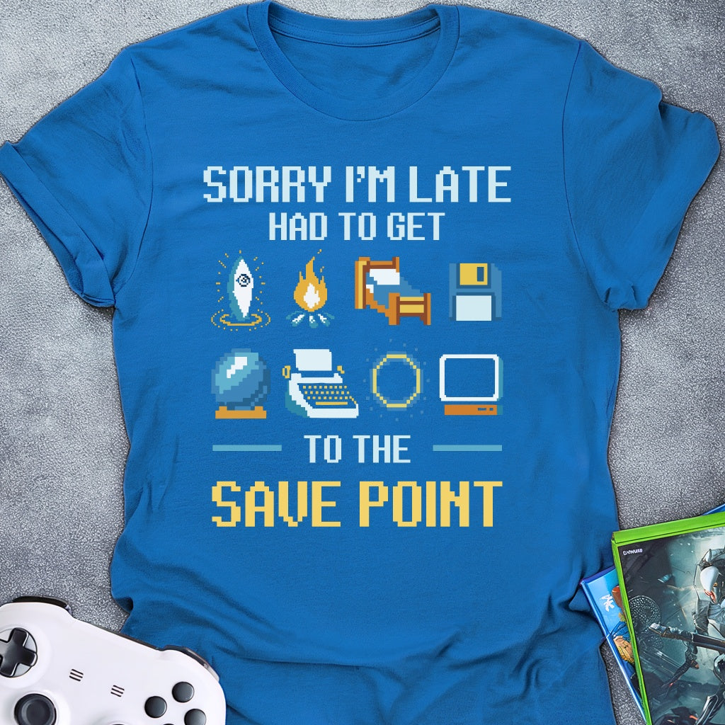 Sorry I'm Late T-Shirt