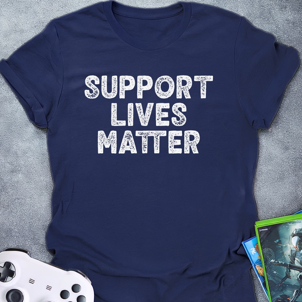 Support Lives Matter Text T-Shirt