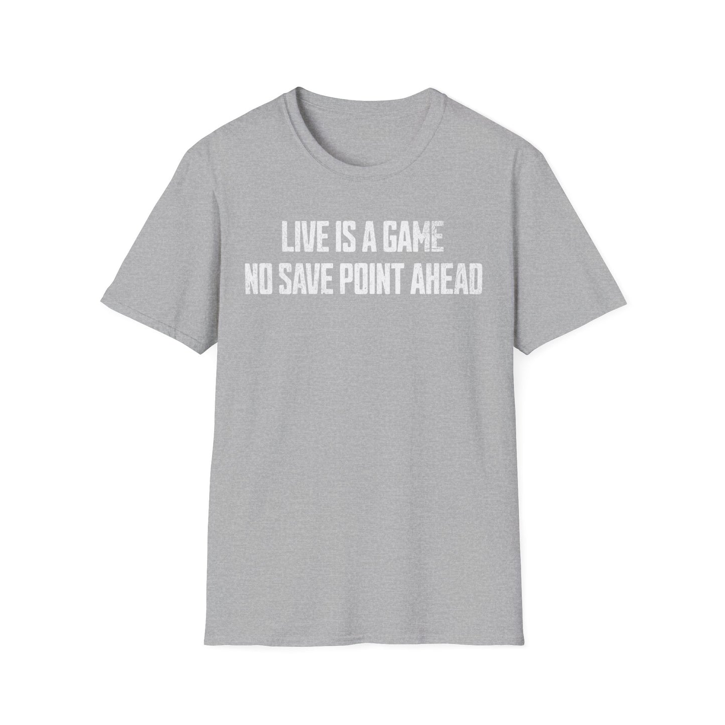 No Save Point Ahead Text T-Shirt