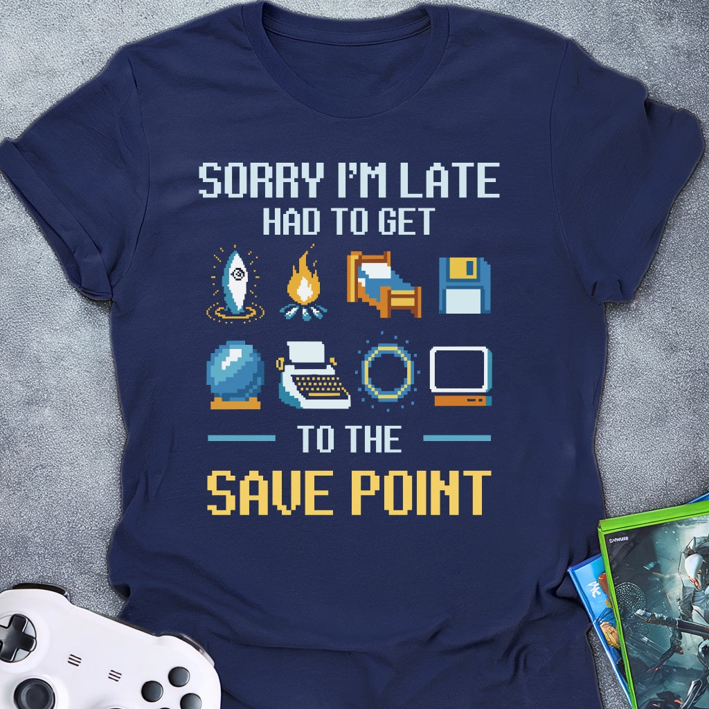 Sorry I'm Late T-Shirt