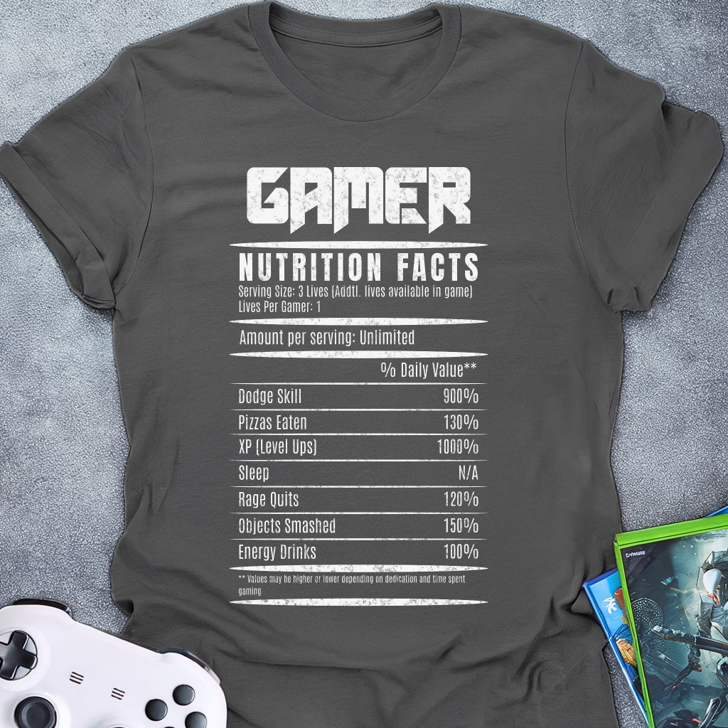 Gamer Nutrition Facts T-Shirt