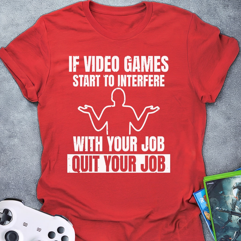 If Video Games T-Shirt