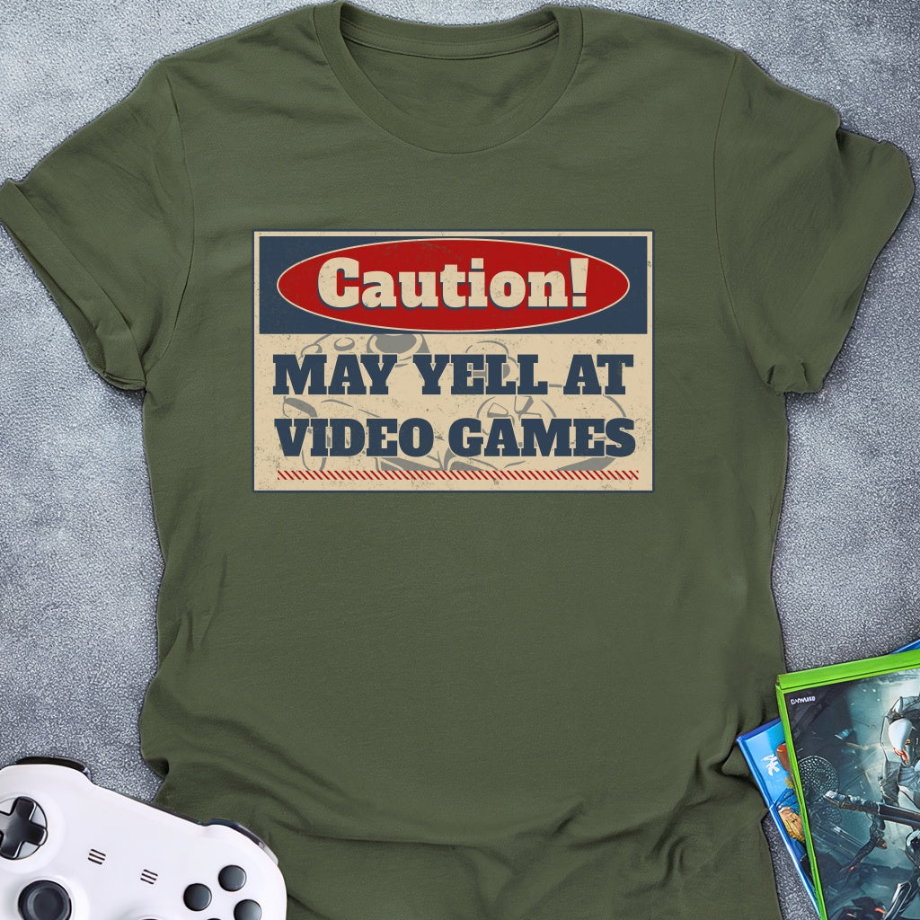 Caution! May Yell T-Shirt