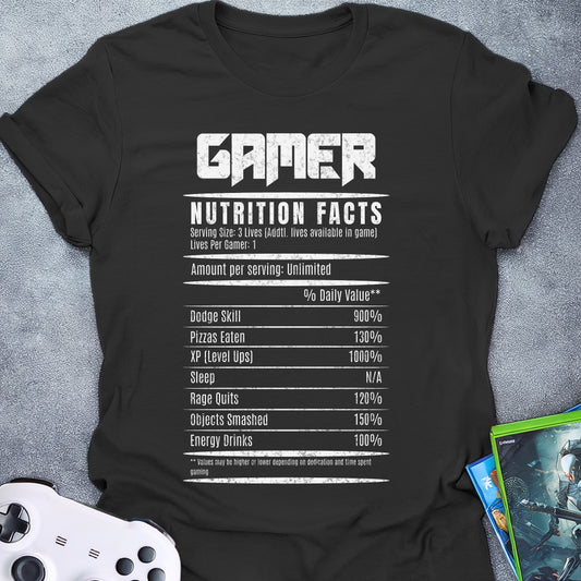 Gamer Nutrition Facts T-Shirt