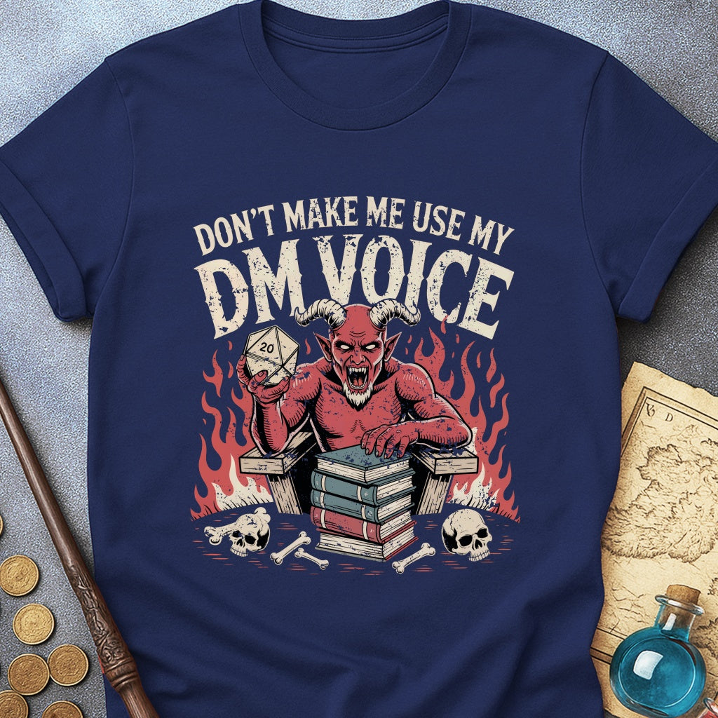 My DM Voice T-Shirt