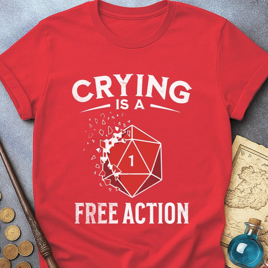 Crying Is A Free Action T-Shirt