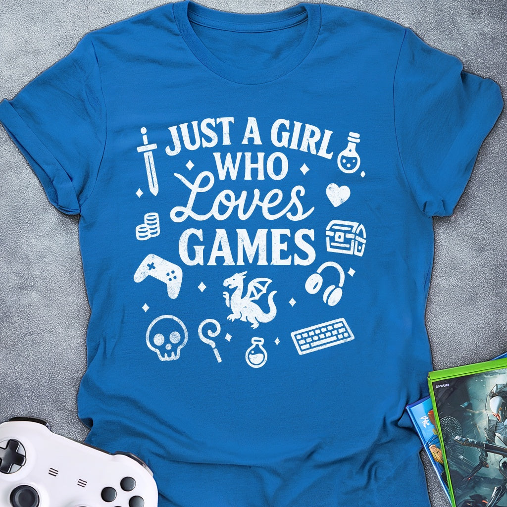 Just A Girl Loves Games T-Shirt