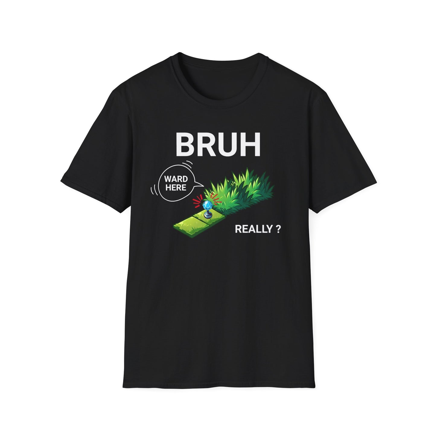 Bruh Ward Here Really T-Shirt