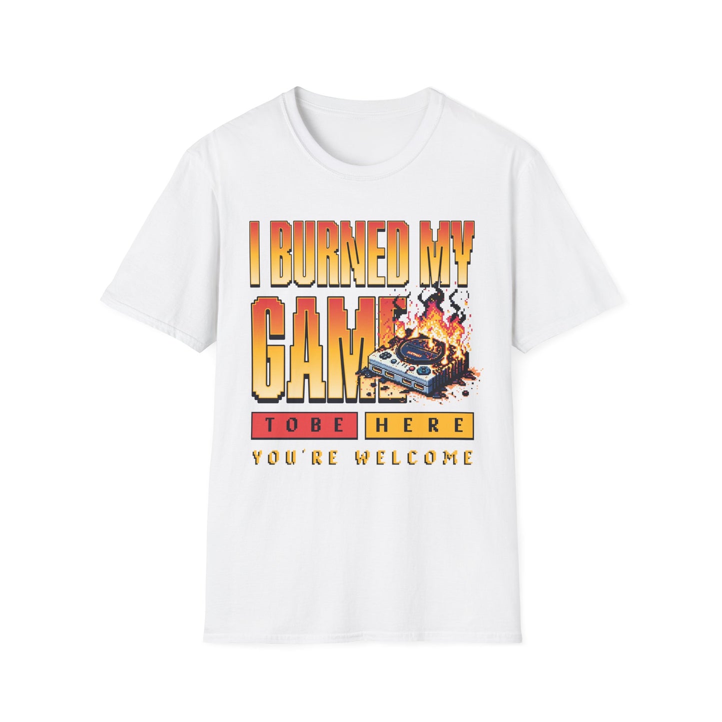 I Burned My Game T-Shirt