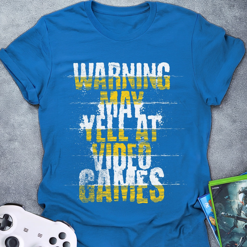 Warning May Yell Text T-Shirt