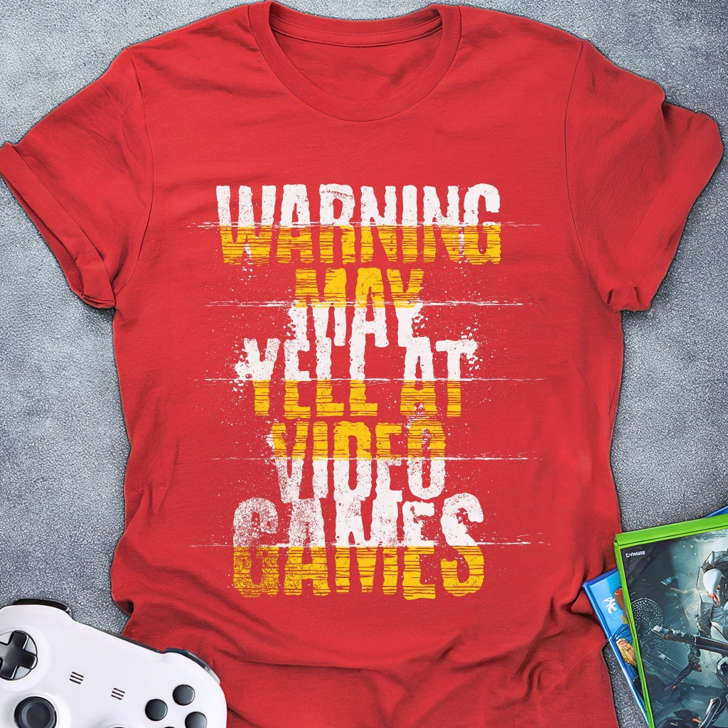 Warning May Yell Text T-Shirt