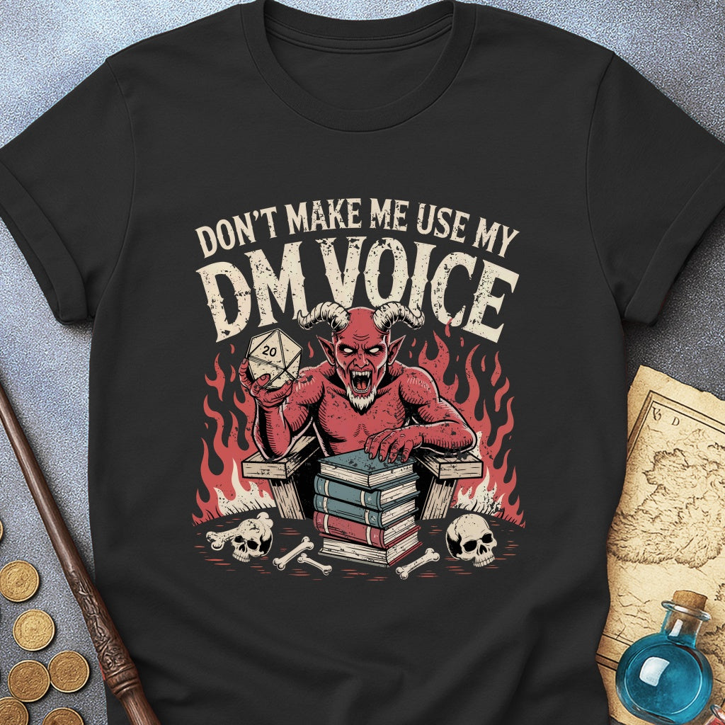 My DM Voice T-Shirt