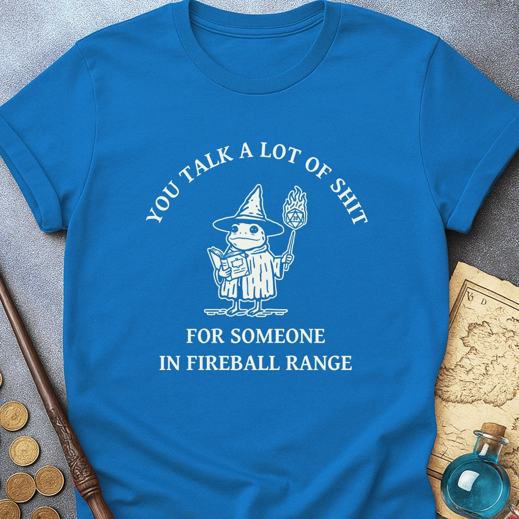 You Talk A Lot Of T-Shirt