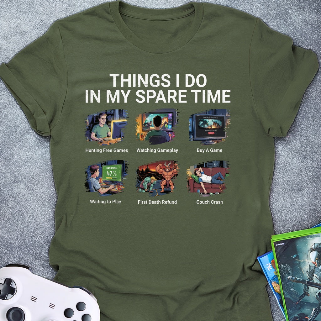 Things I Do In My Spare Time OG T-Shirt