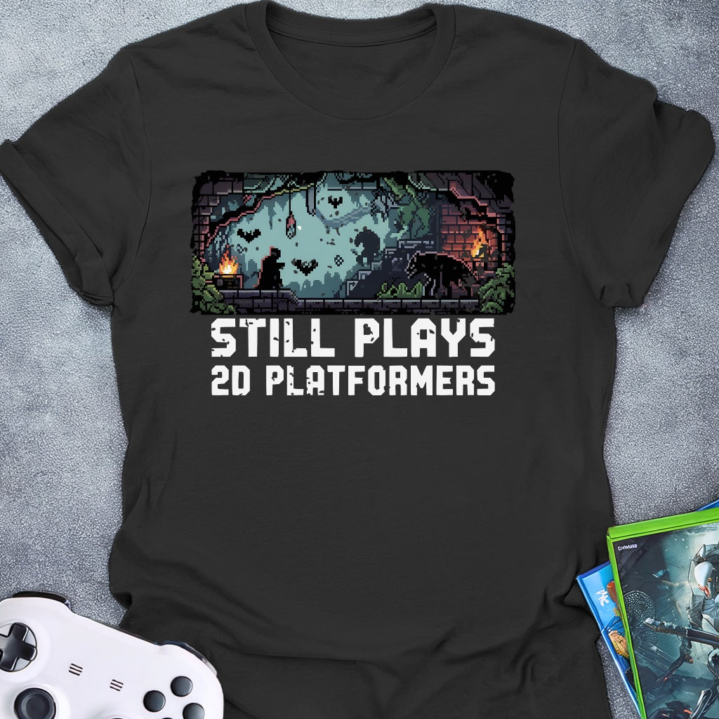Still Plays Single Player Games 2D T-Shirt