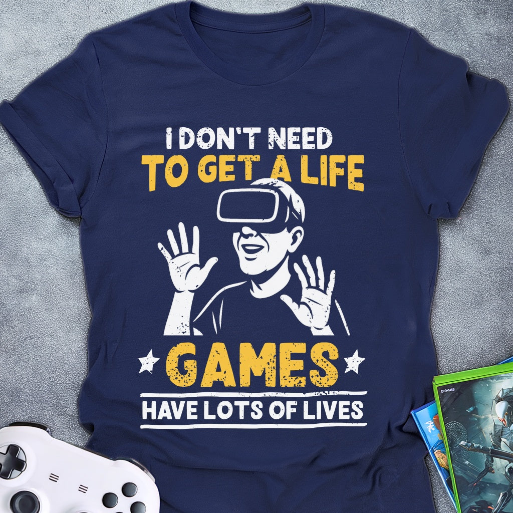 Games Have Lots Of Lives T-Shirt