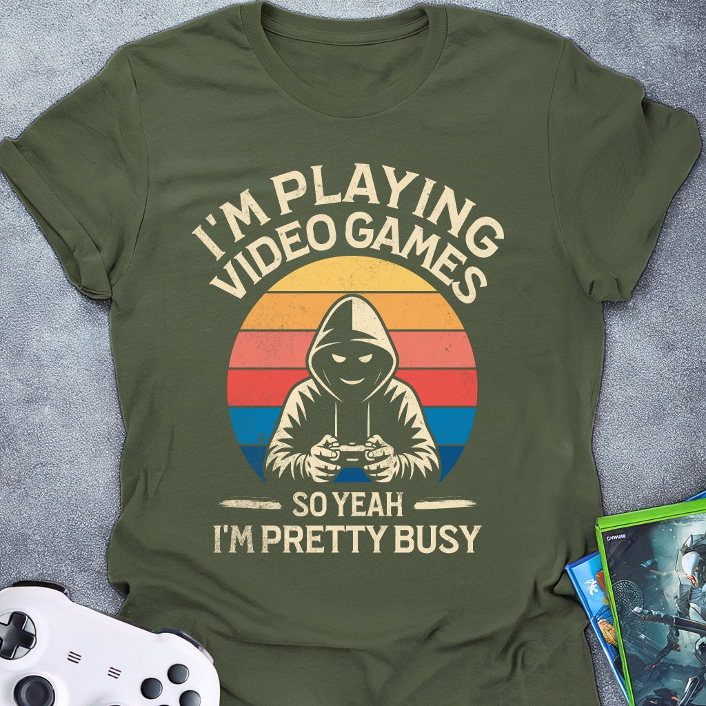 I'M Playing Video Games T-Shirt