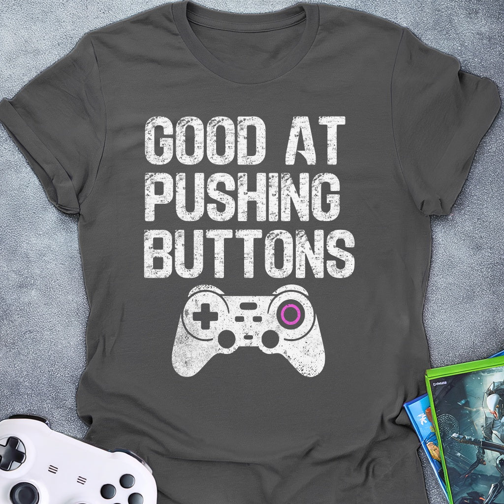 Good At Pushing Buttons Controller T-Shirt