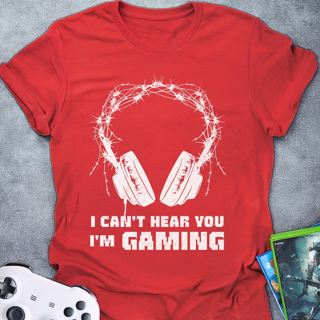 I Can't Hear You Headphone T-Shirt