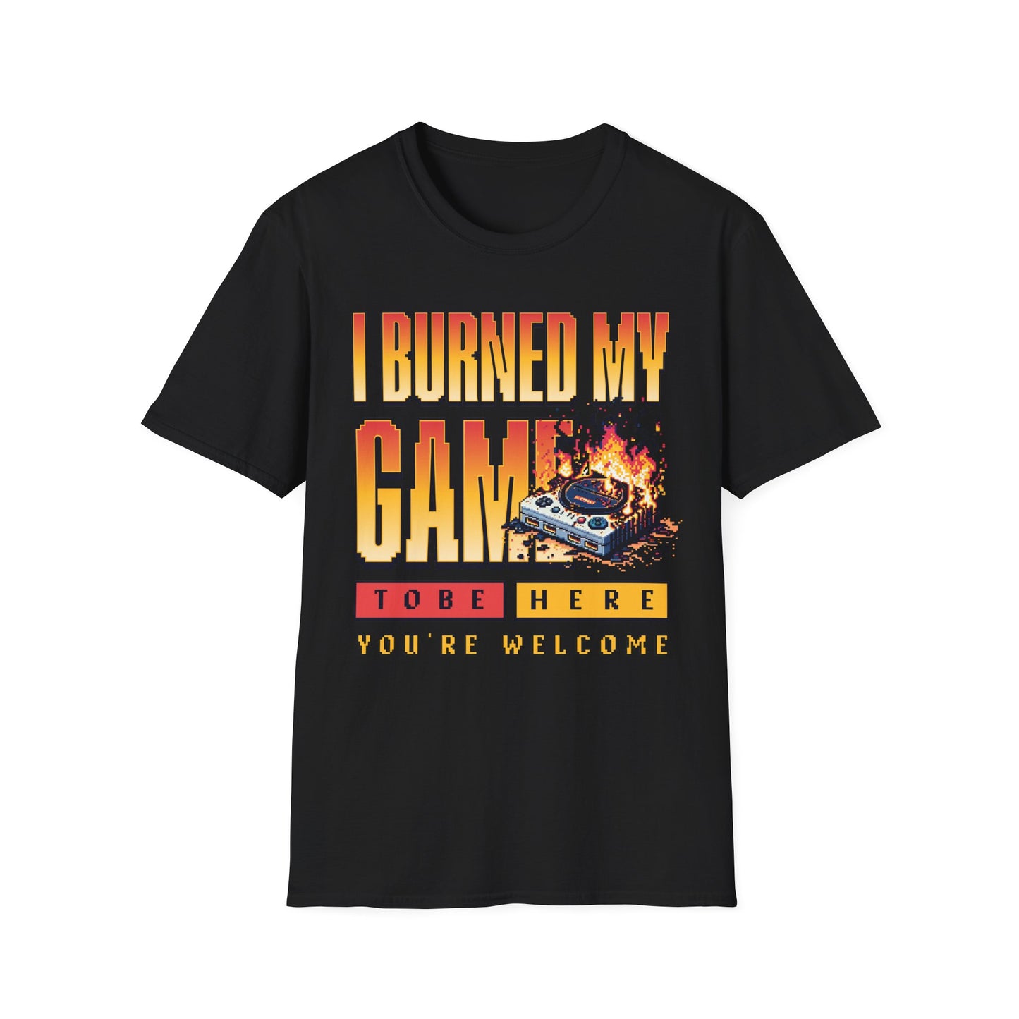 I Burned My Game T-Shirt