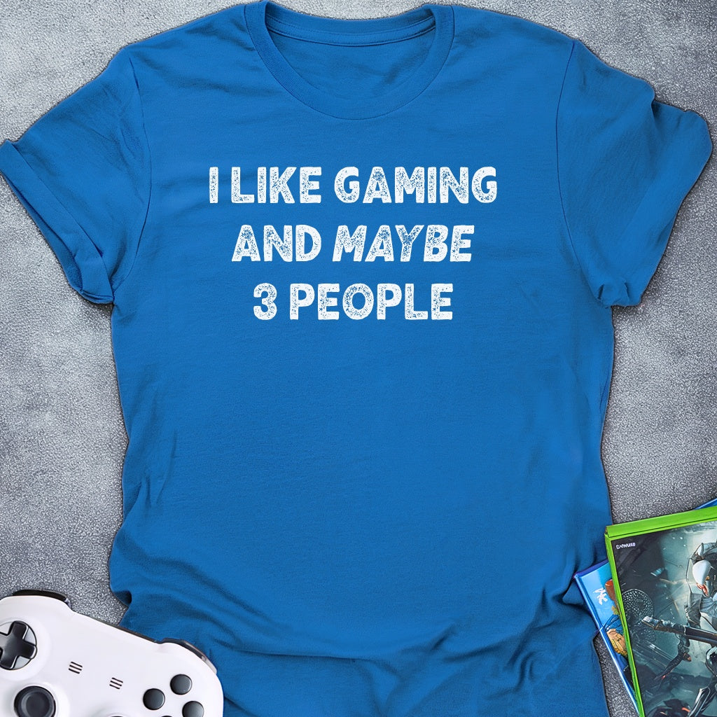 I Like Gaming T-Shirt
