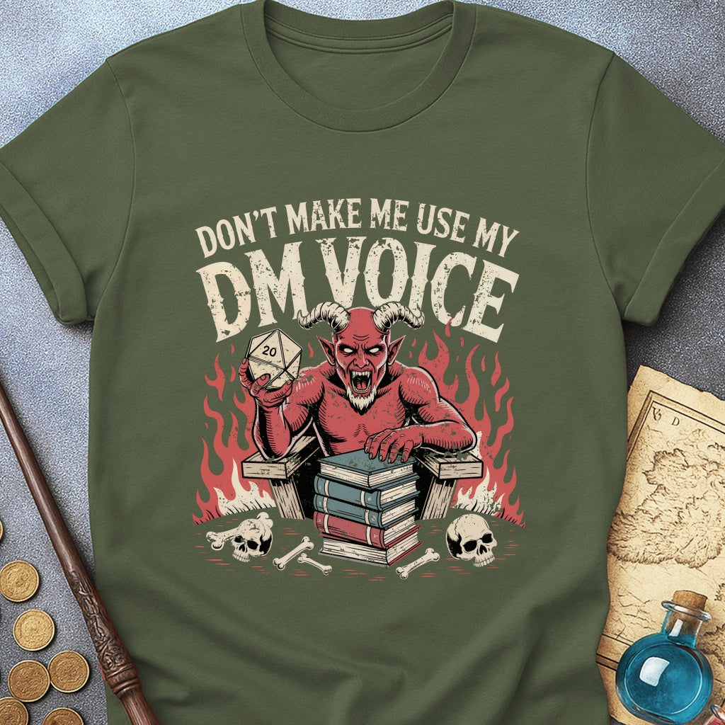 My DM Voice T-Shirt