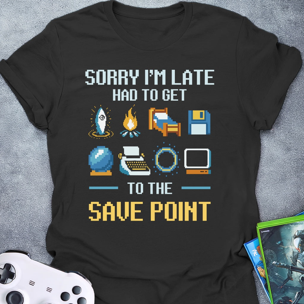 Sorry I'm Late T-Shirt