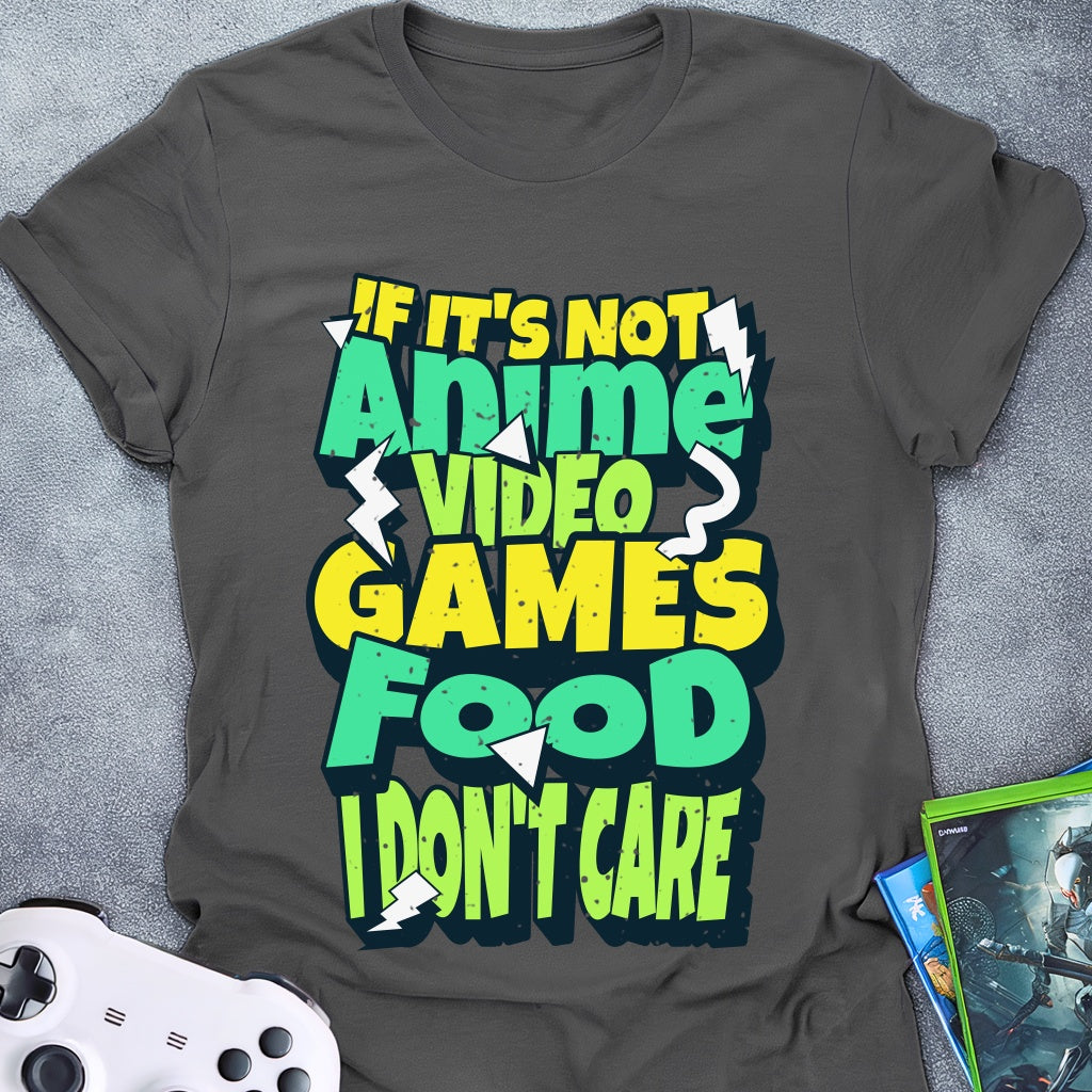 Anime, Games Or Food Text T-Shirt