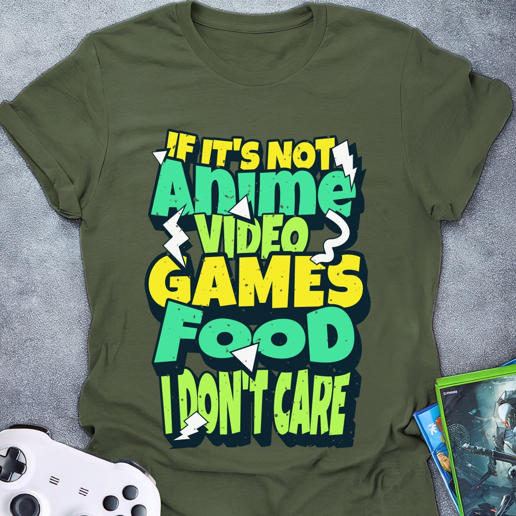 Anime, Games Or Food Text T-Shirt