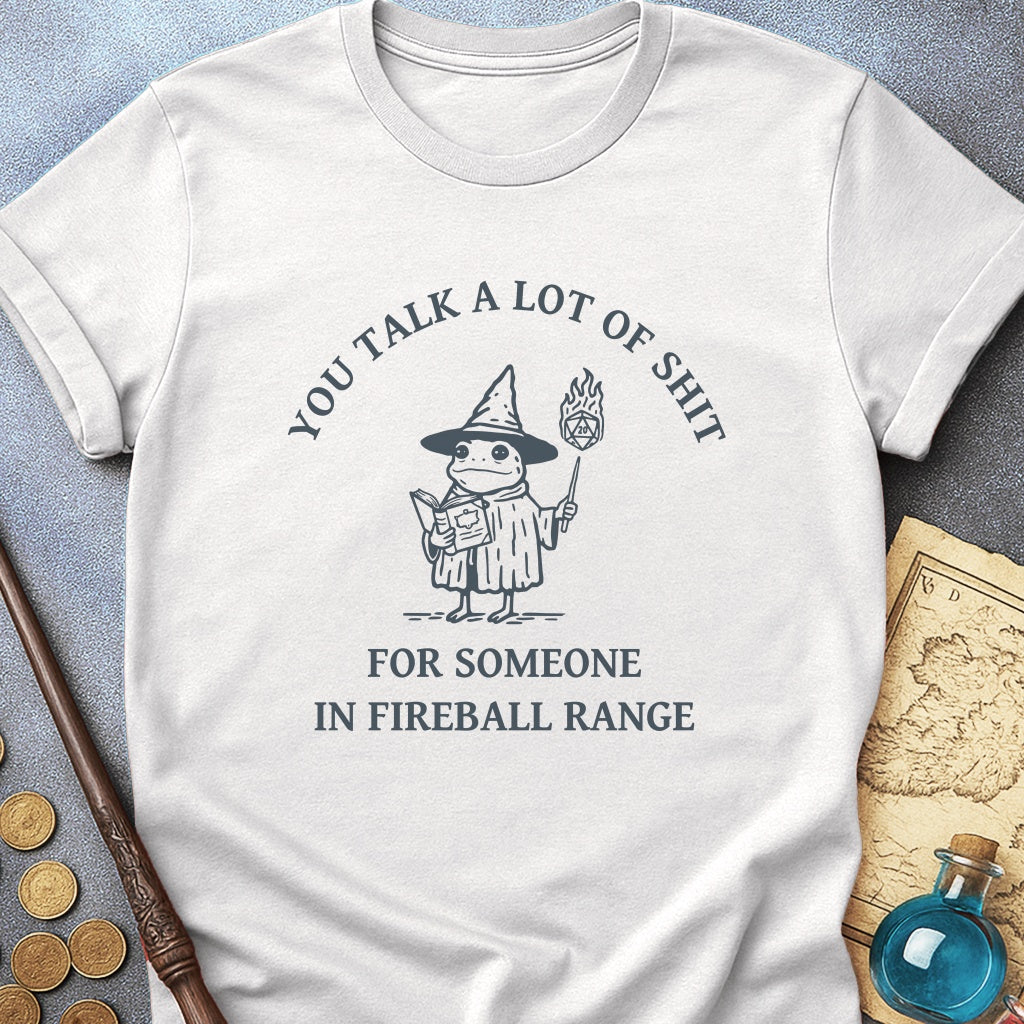 You Talk A Lot Of T-Shirt