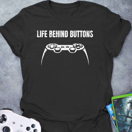 Life Behind Buttons T-Shirt