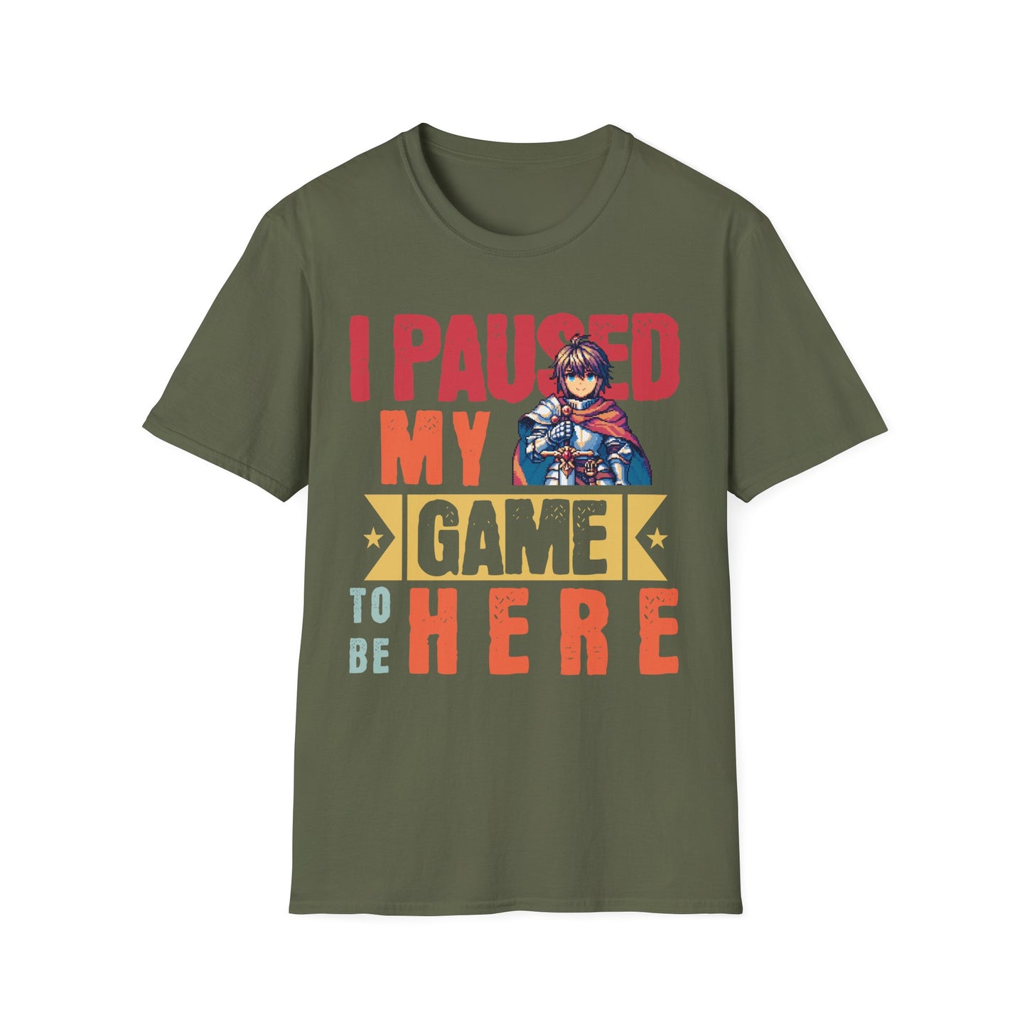 I Paused My Game T-Shirt