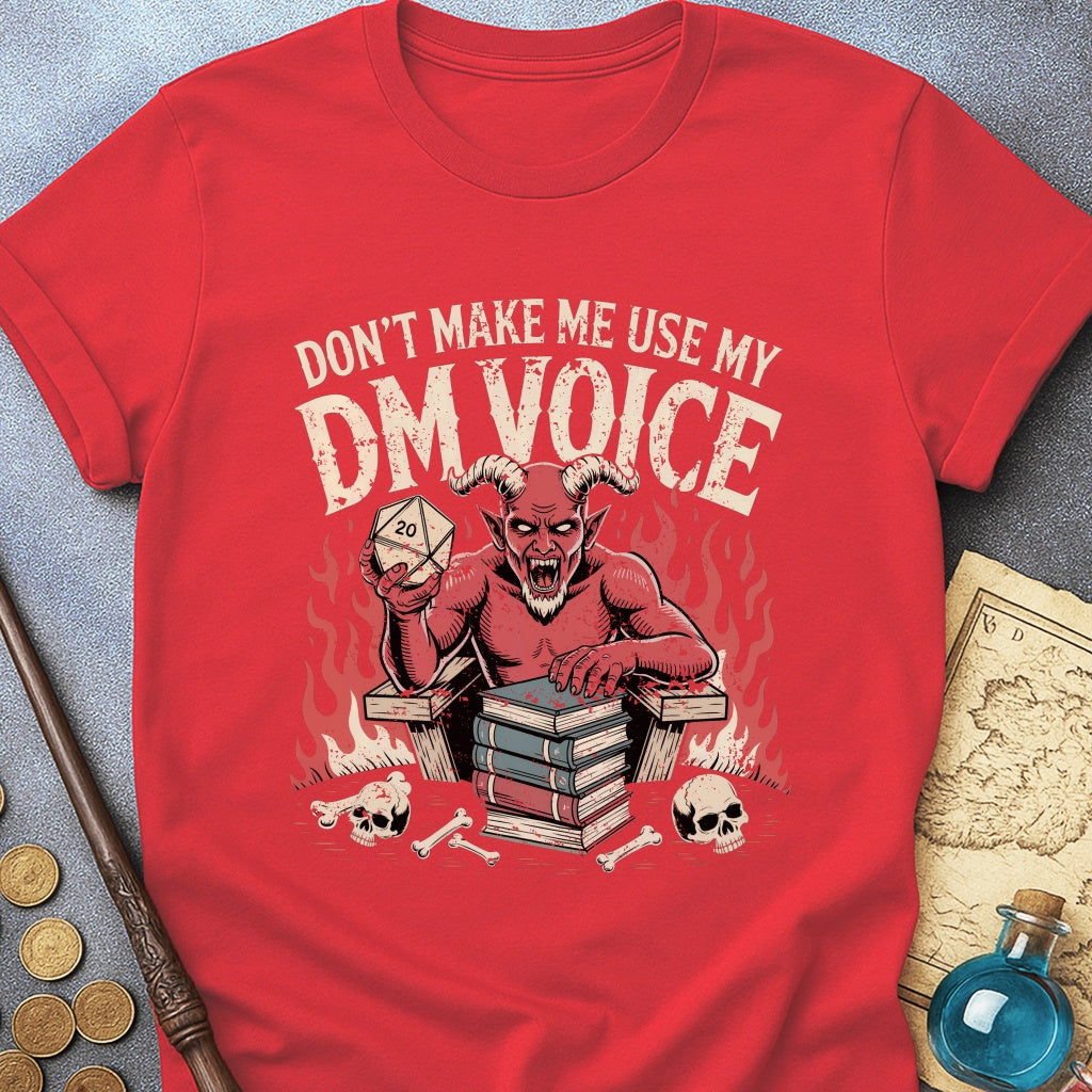 My DM Voice T-Shirt
