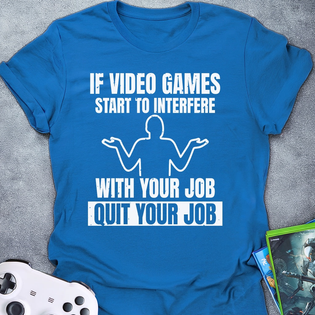 If Video Games T-Shirt