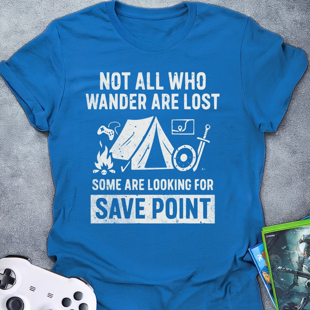 Not All Who Wander T-Shirt