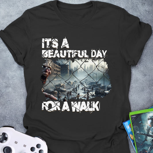 It's A Beautiful Day For A Walk T-Shirt