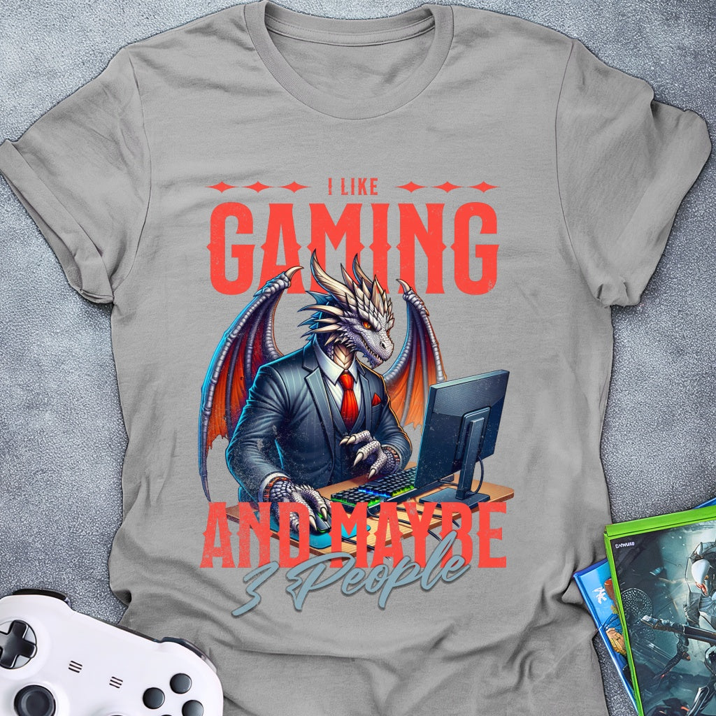 I Like Gaming and Maybe 3 people T-Shirt