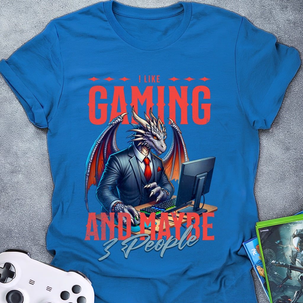 I Like Gaming and Maybe 3 people T-Shirt